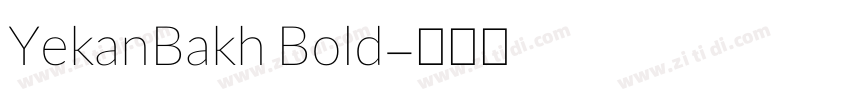 YekanBakh Bold字体转换